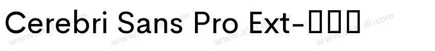 Cerebri Sans Pro Ext字体转换